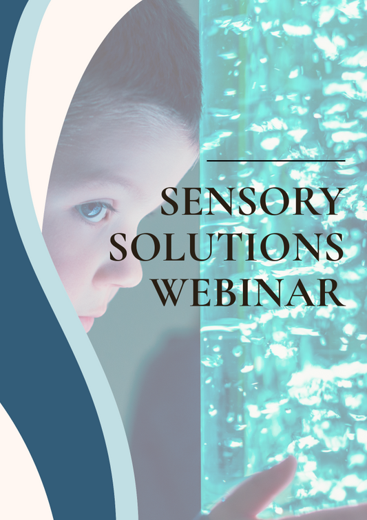 Sensory Solutions Recorded Webinar